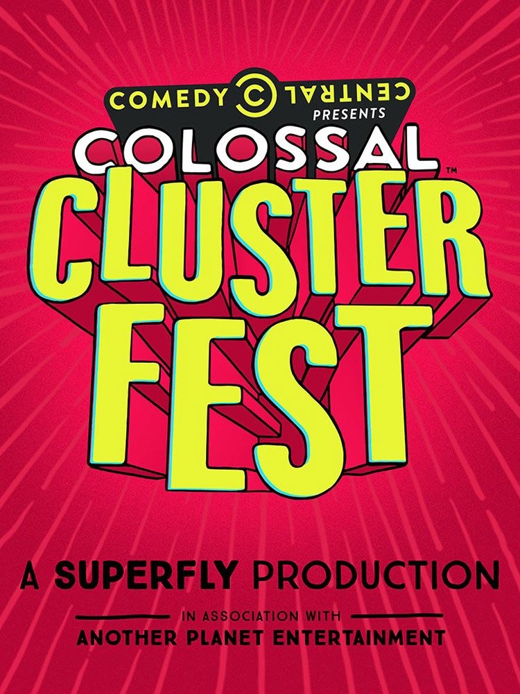 Poster de Comedy Central's Colossal Clusterfest