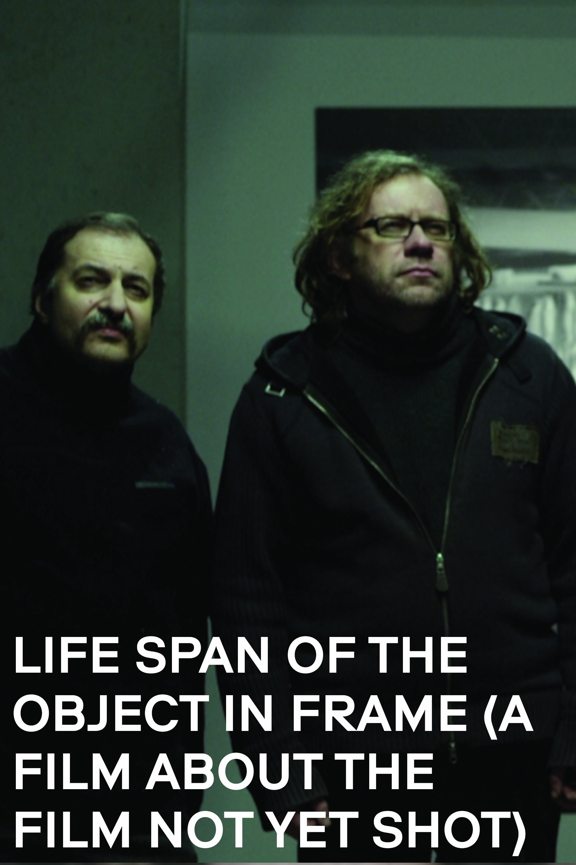 Poster de Час життя об'єкта в кадрі (фільм про незнятий фільм)