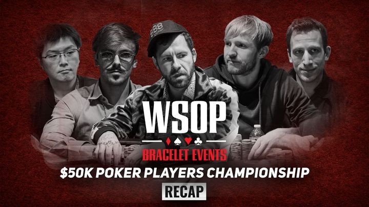 Event #56 $50K Poker Players Championship Recap