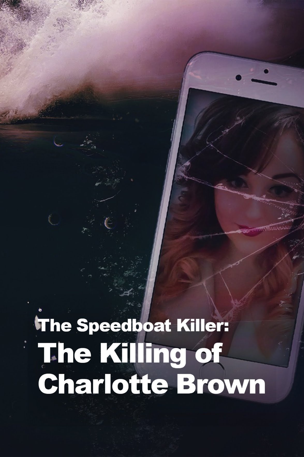 Poster de The Speedboat Killer: The Killing of Charlotte Brown