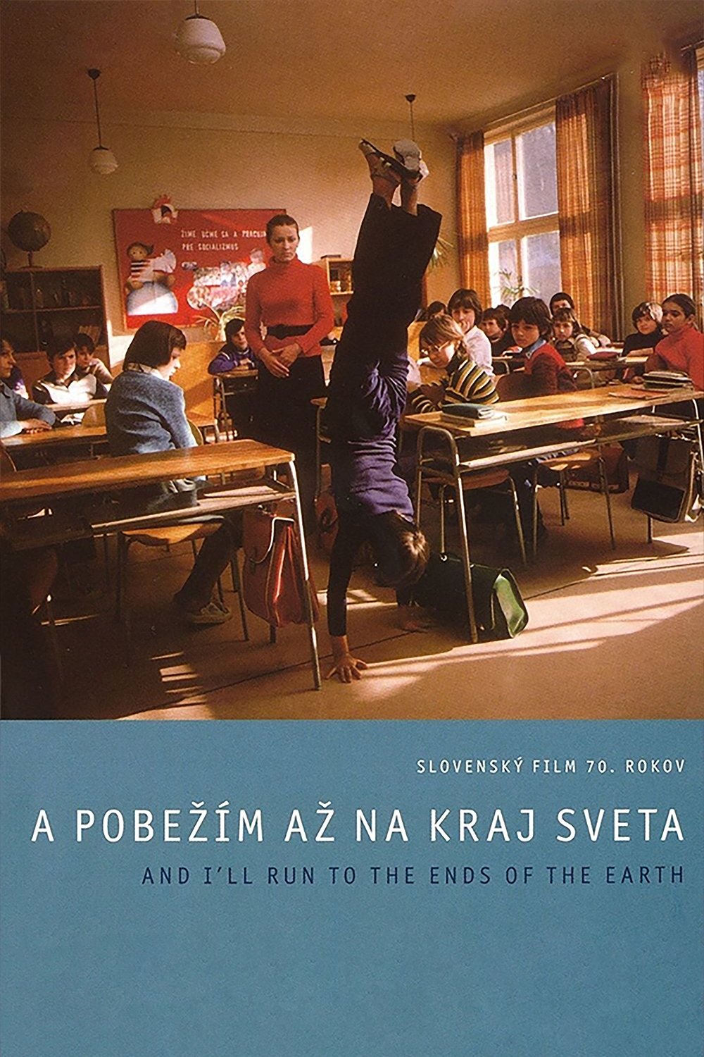 A pobežím až na kraj sveta Poster