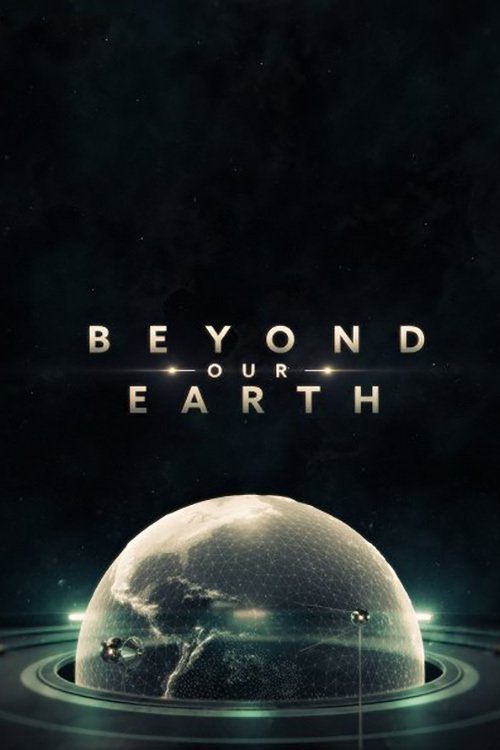 Poster de Beyond Our Earth