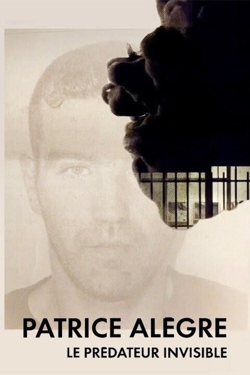 Poster de Patrice Alègre : le prédateur invisible
