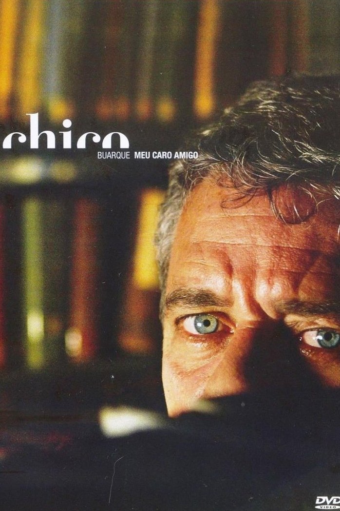Poster de Chico Buarque - Meu Caro Amigo