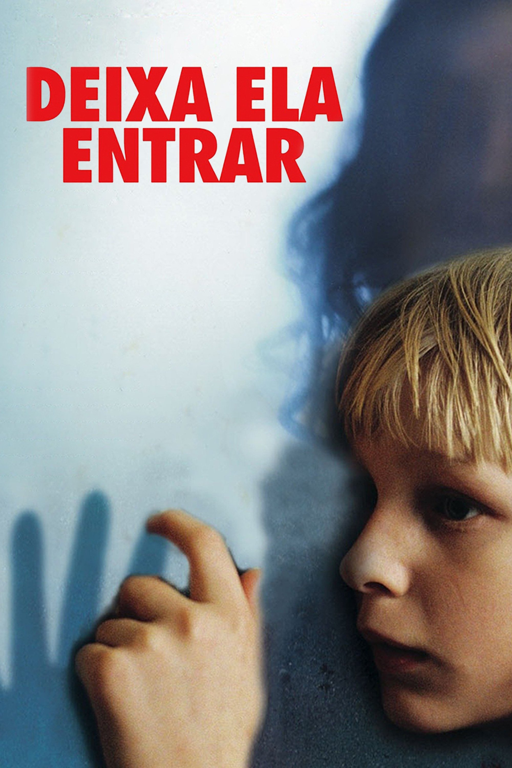 Poster de Deixa Ela Entrar