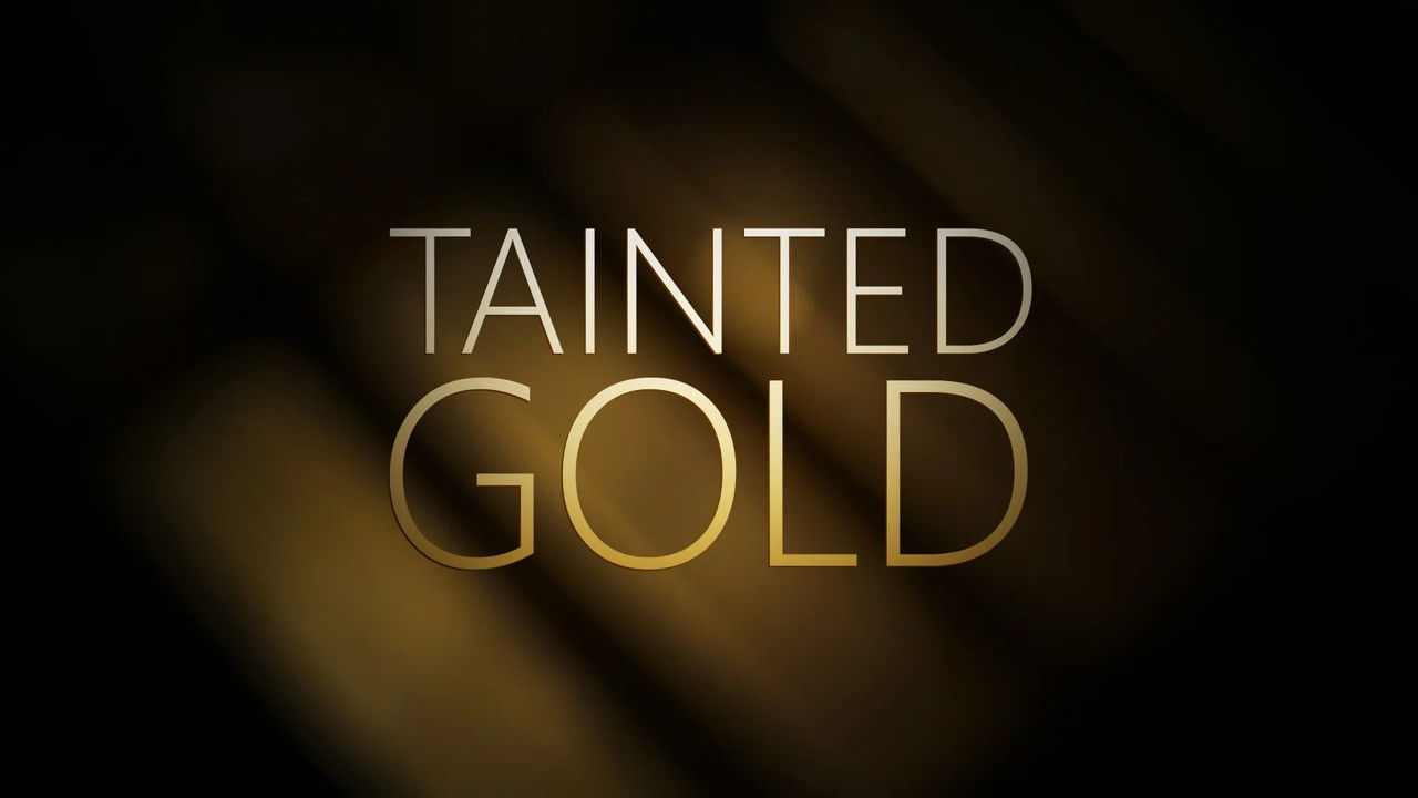 Tainted Gold
