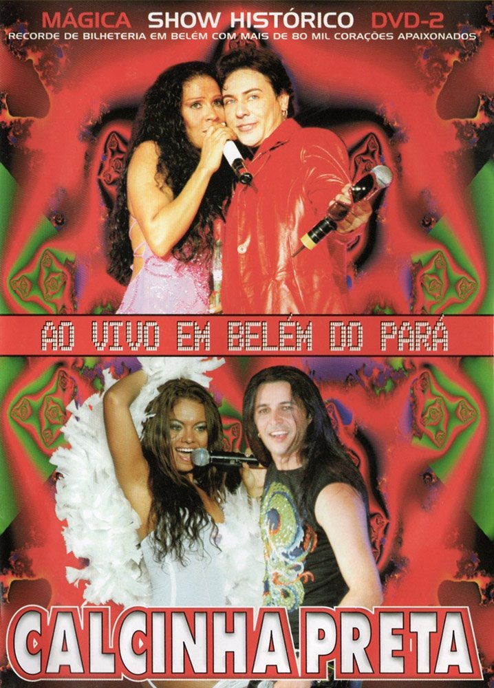 Poster de Calcinha Preta - Mágica - Show Histórico Ao Vivo em Belém do Pará