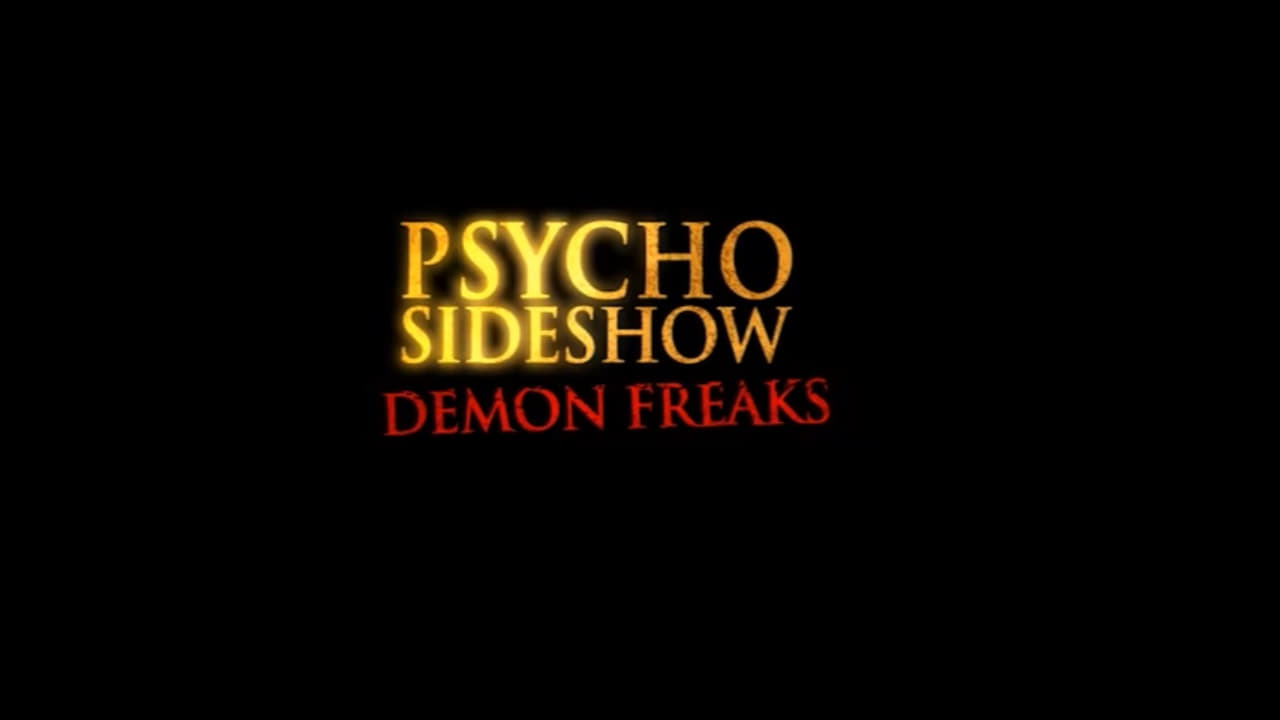 Psycho Sideshow: Demon Freaks 2018 123movies