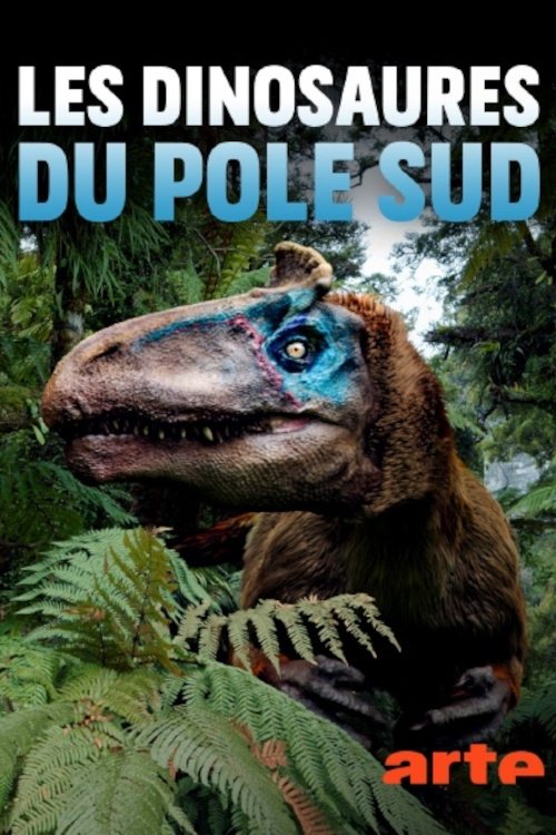 Poster de Les Dinosaures du pôle Sud