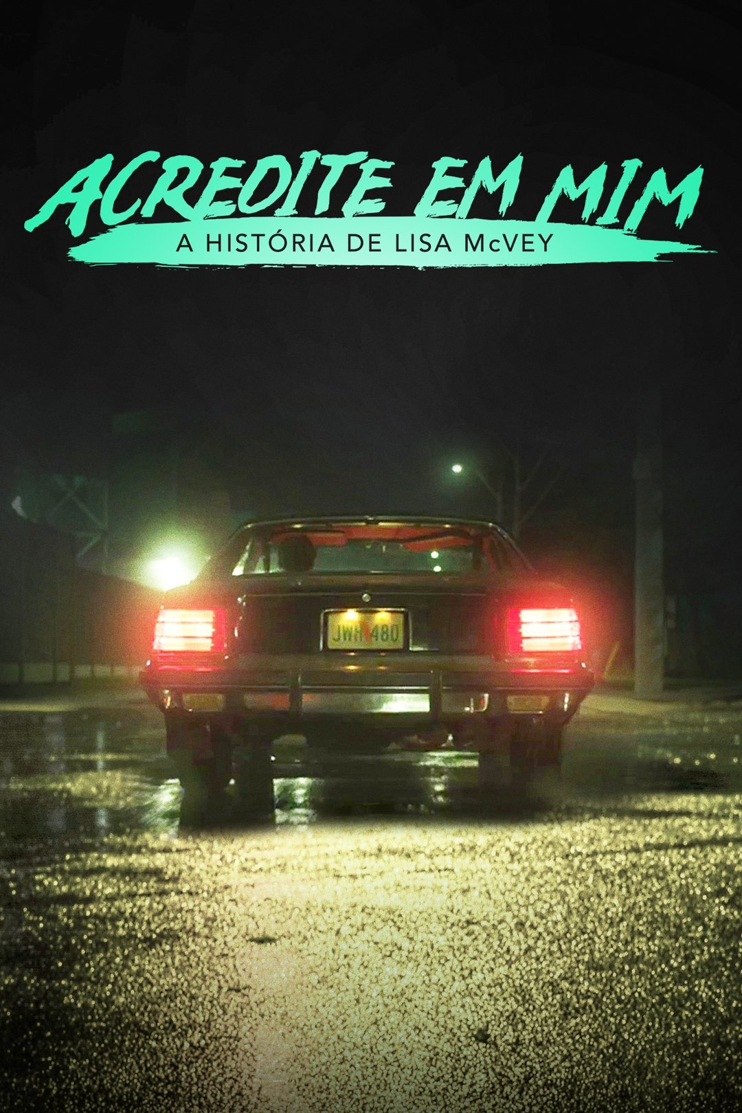 Poster de Acredite em Mim: A História de Lisa Mcvey
