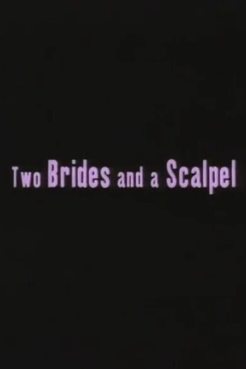 Poster de Two Brides and a Scalpel: Diary of a Lesbian Marriage