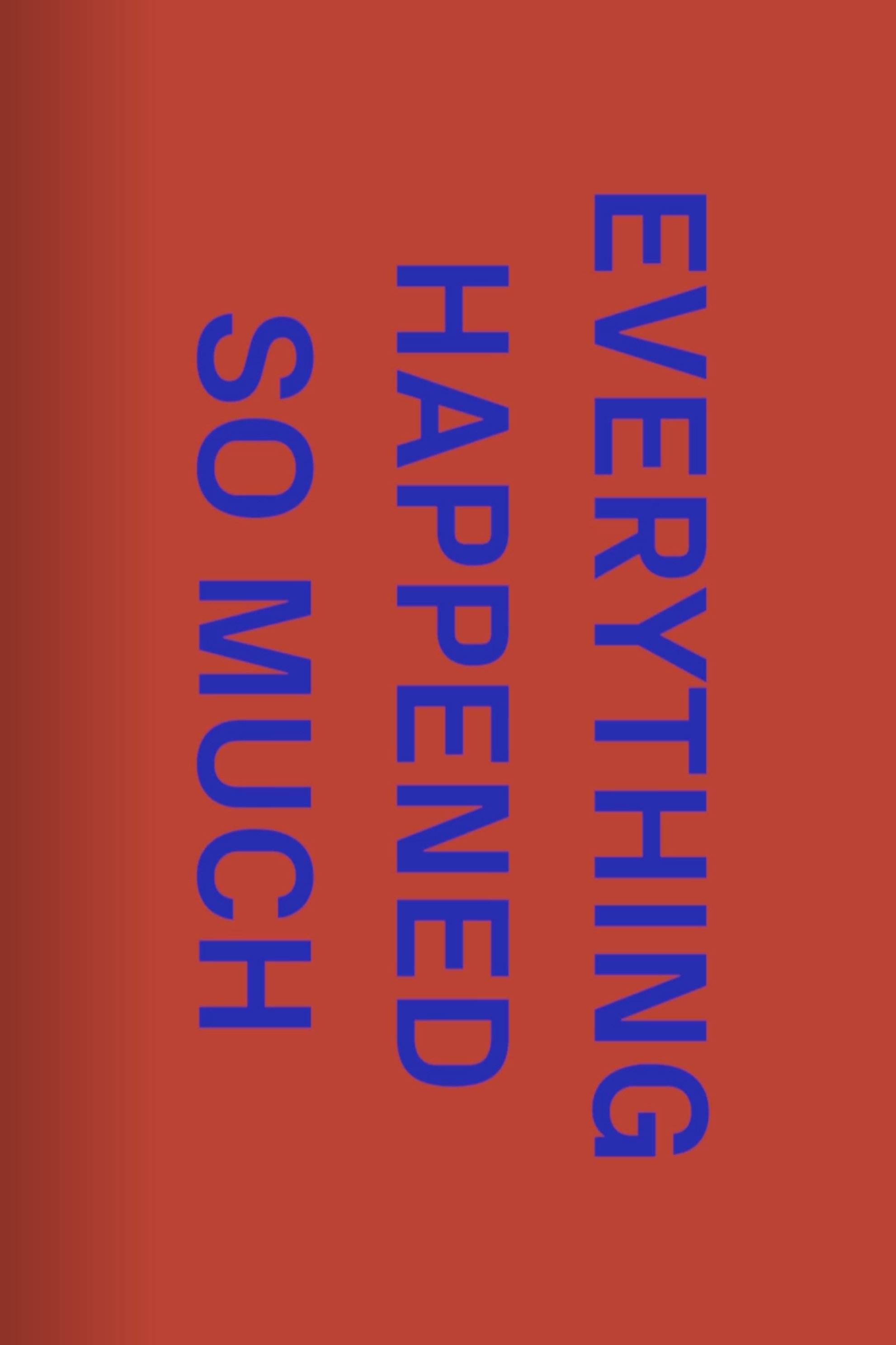 Poster de The One Minutes: Everything Happened So Much