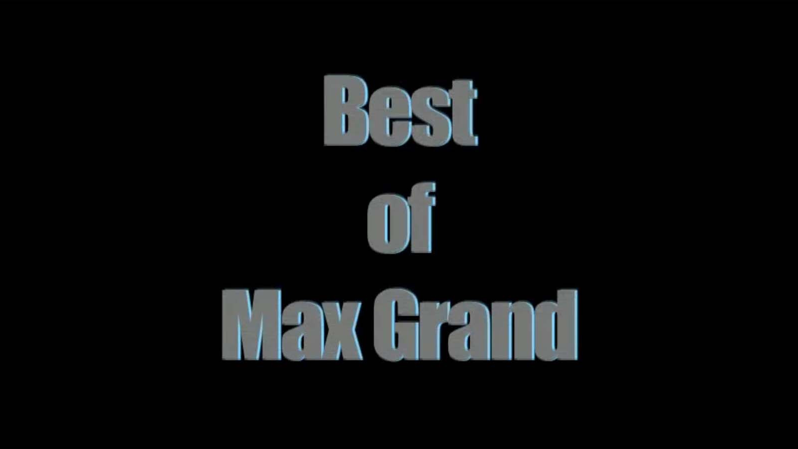 Best Of Max Grand, The