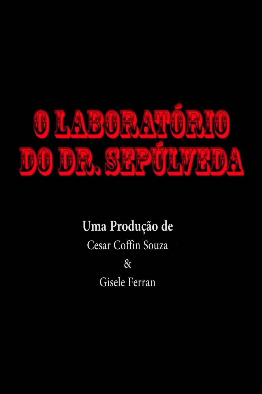 Poster de O Laboratório do Dr. Sepúlveda