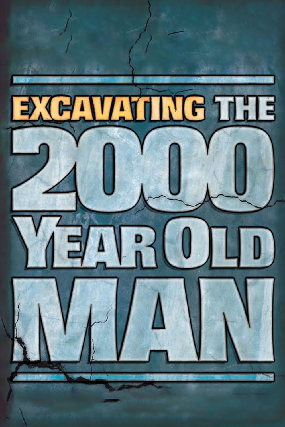 Affiche du film Excavating the 2000 Year Old Man