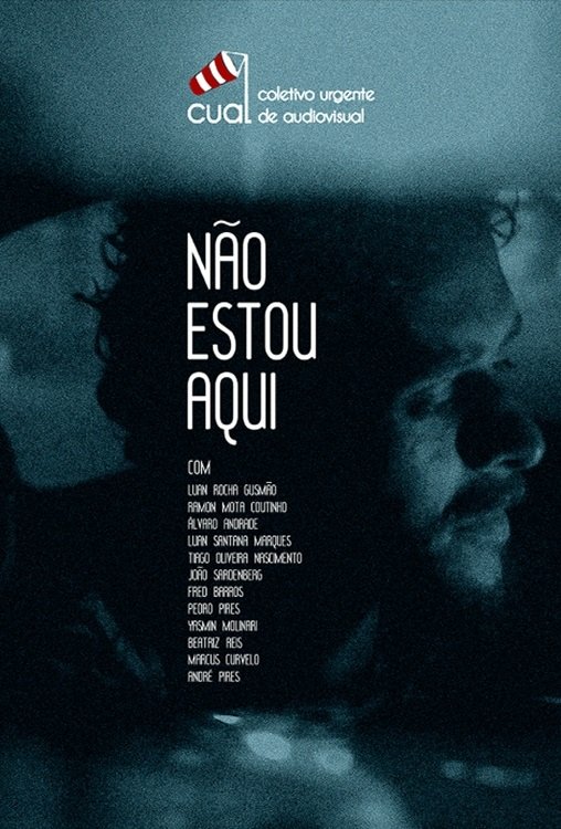 Poster de Não Estou Aqui