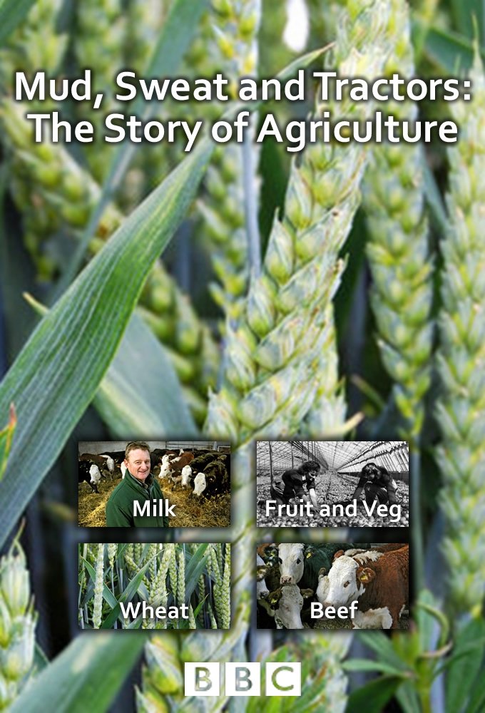 Poster de Mud Sweat and Tractors: The Story of Agriculture