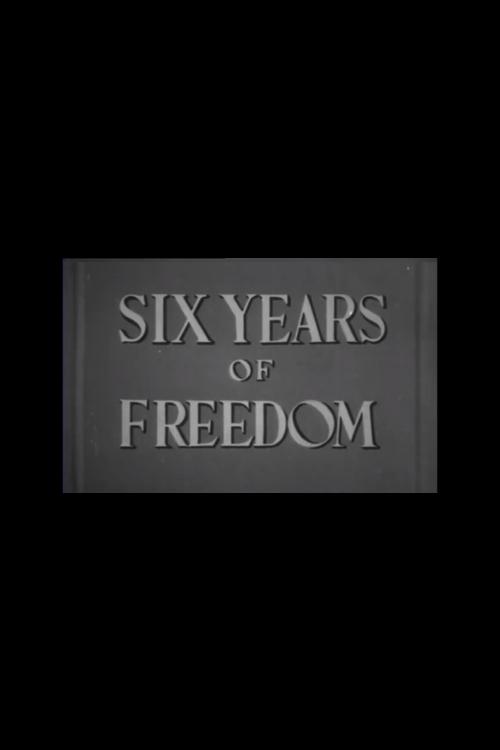 Poster de Six Years of Freedom