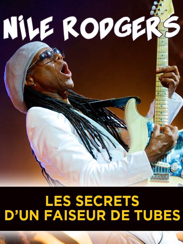 Poster de Nile Rodgers: Secrets of a Hit-maker