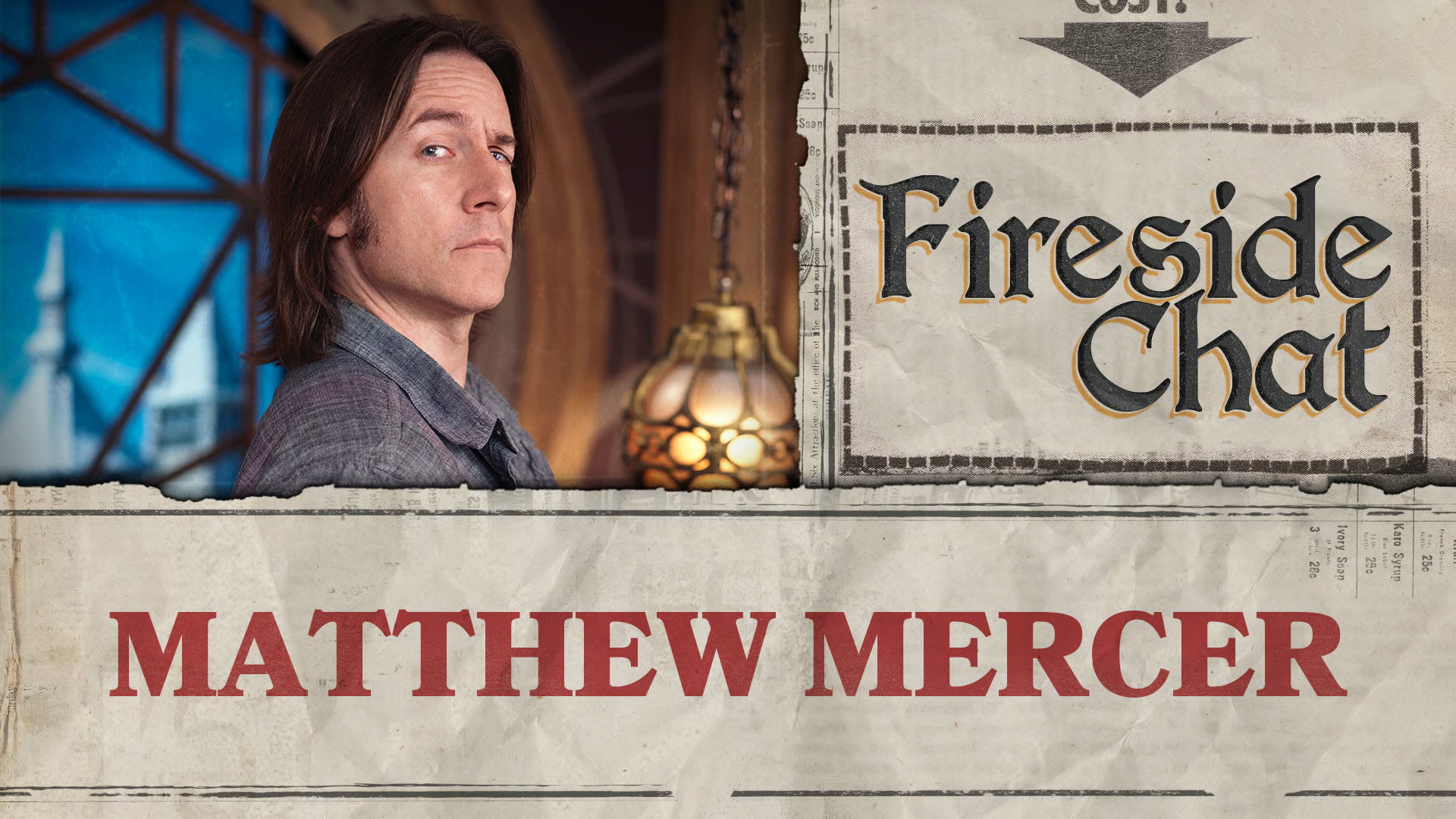 Fireside Chat LIVE With Matthew Mercer – July 2026