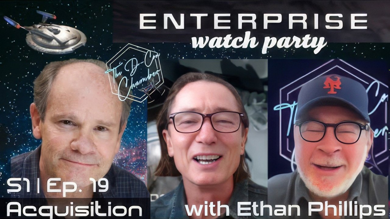 Watch Party - S1E19 "Acquisition" - with Ethan Phillips