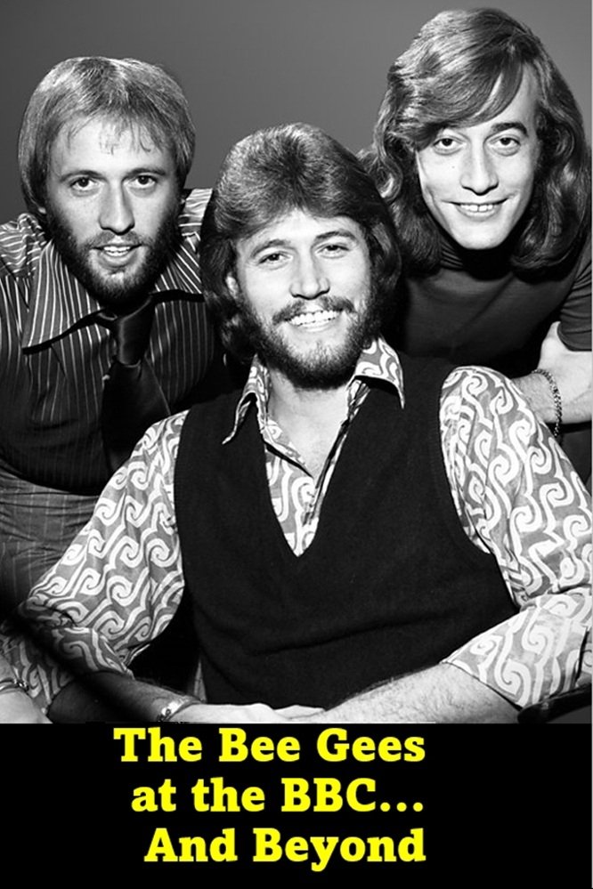 Affiche du film The Bee Gees at the BBC... and Beyond