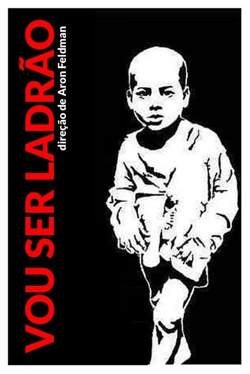 Poster de Vou ser Ladrão