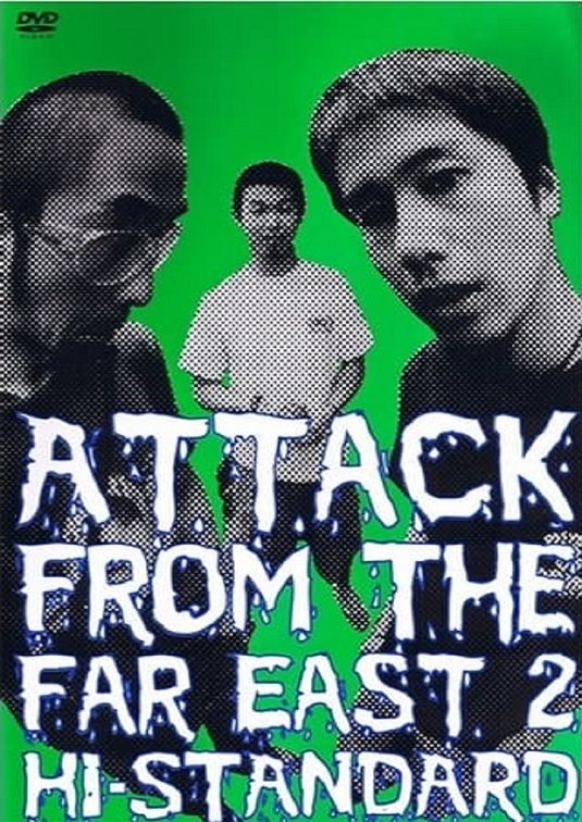 Poster de Hi-STANDARD - ATTACK FROM THE FAR EAST 2