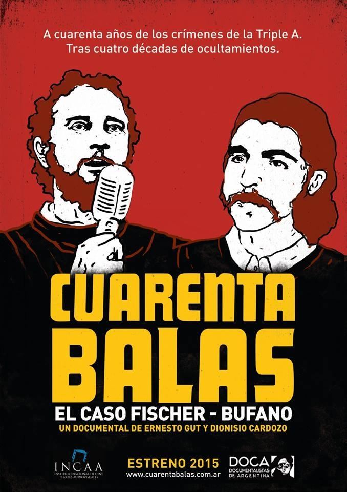 Poster de Cuarenta balas: El caso Fischer-Bufano