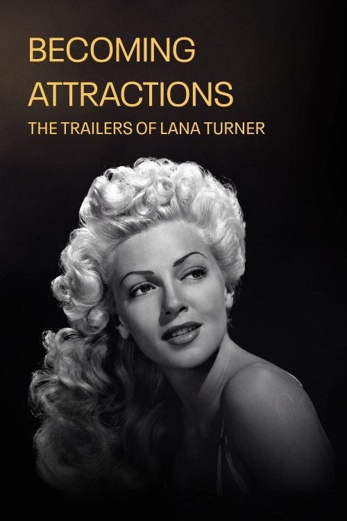 Poster de Becoming Attractions: The Trailers of Lana Turner