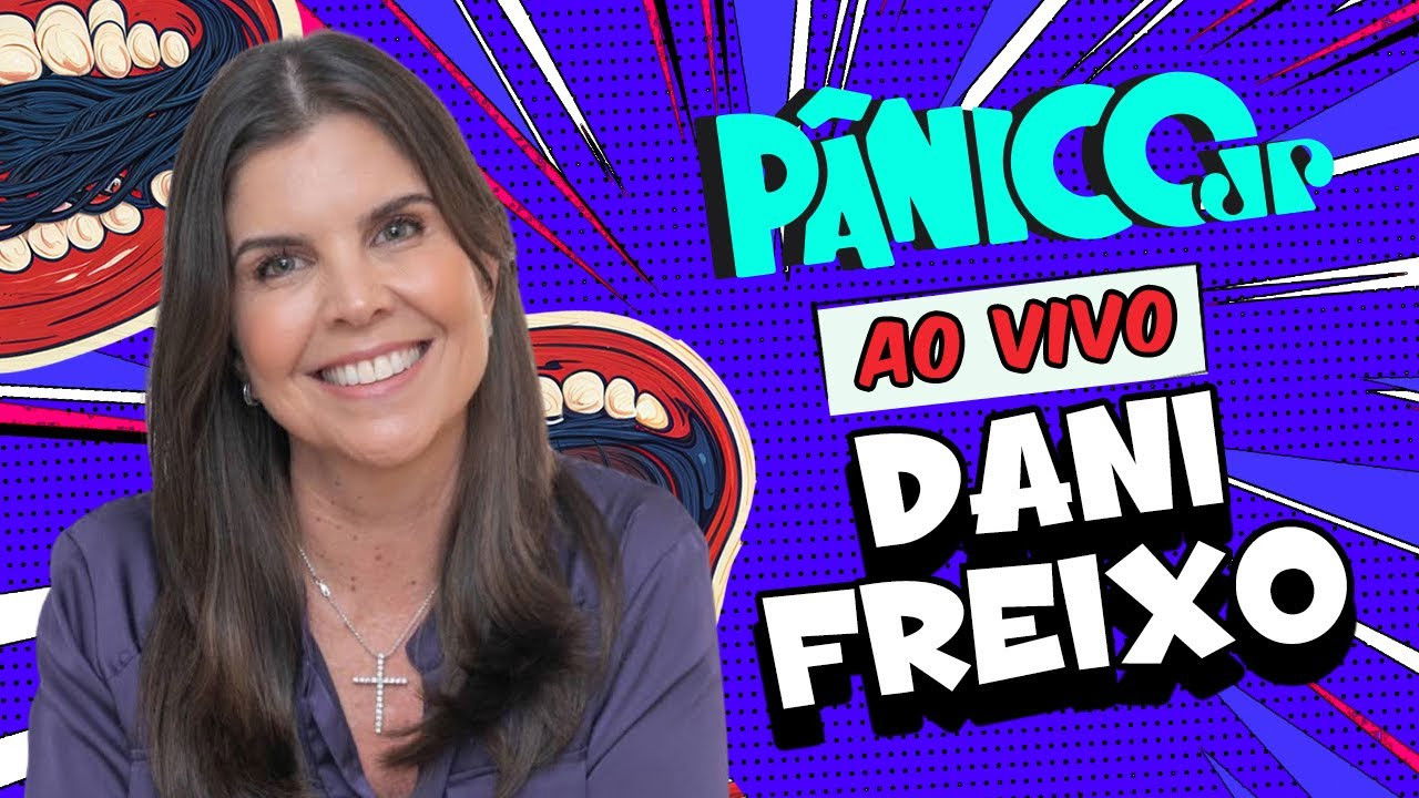 DANI FREIXO | PÂNICO - 18/06/2025