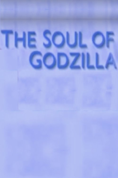 Poster de The Soul of Godzilla: Ishiro Honda