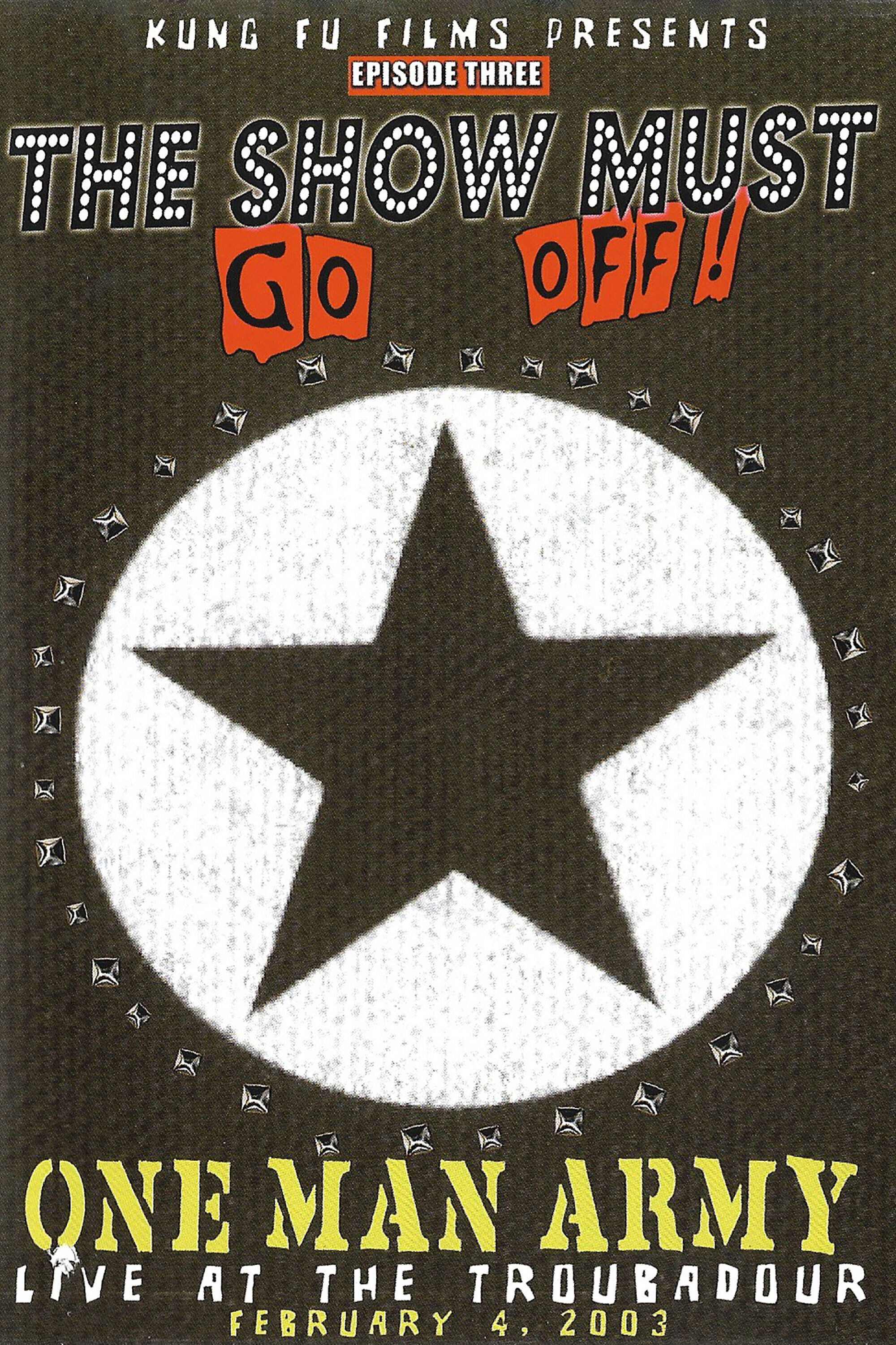 Poster de The Show Must Go Off! One Man Army Live at The Troubadour
