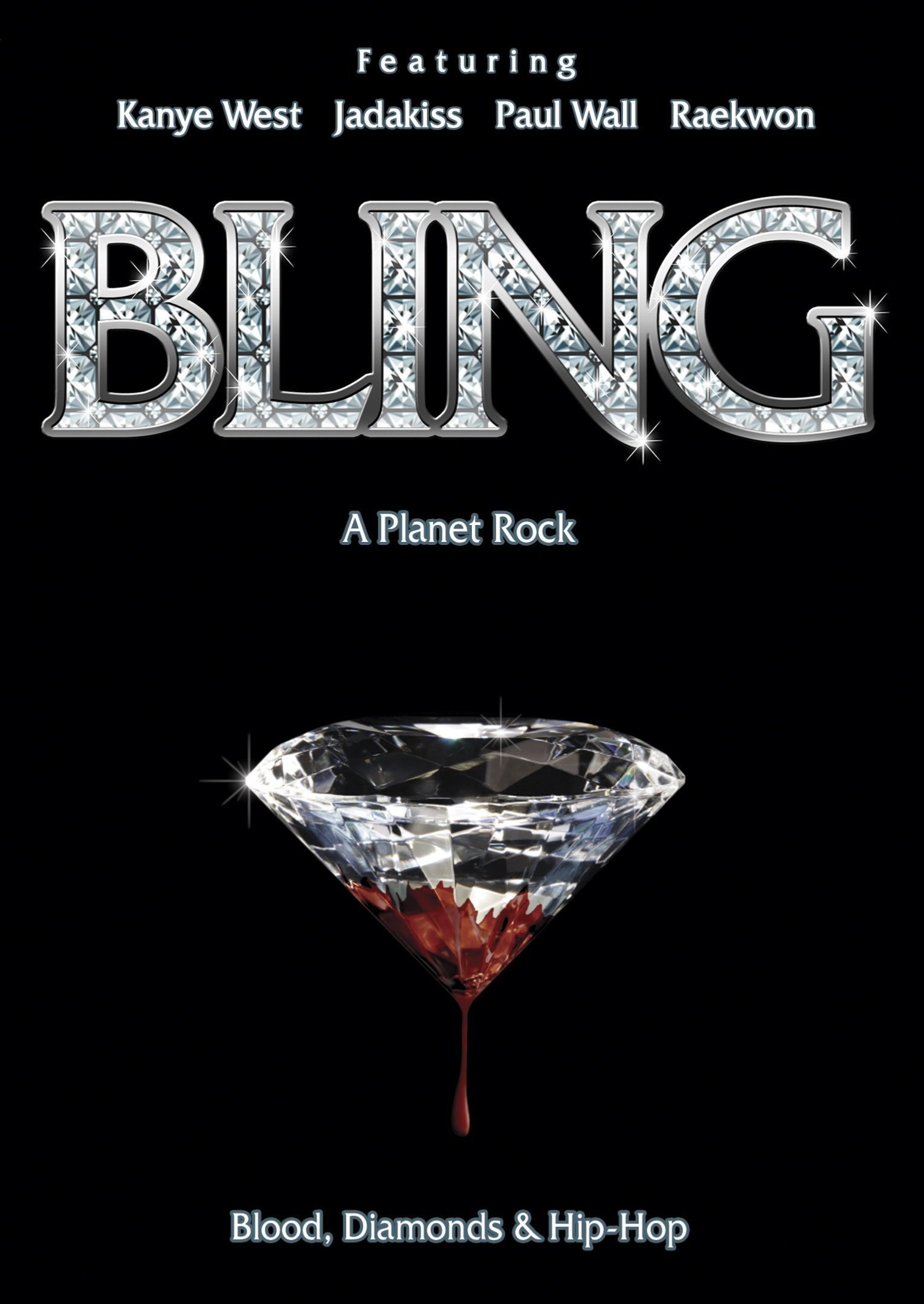 Affiche du film Bling: A Planet Rock