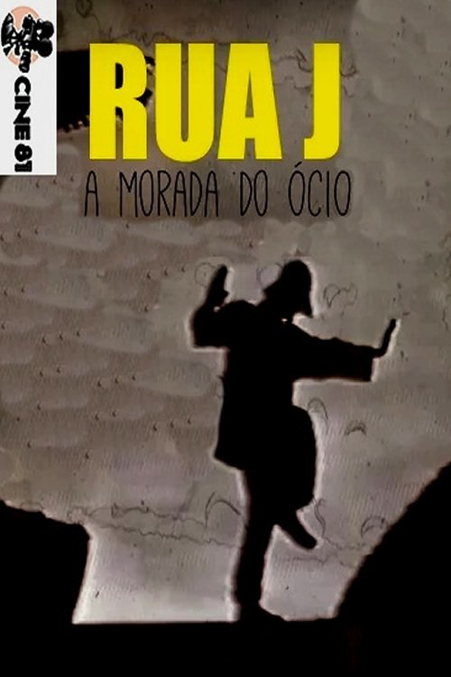 Poster de Rua Jota - A morada do ócio