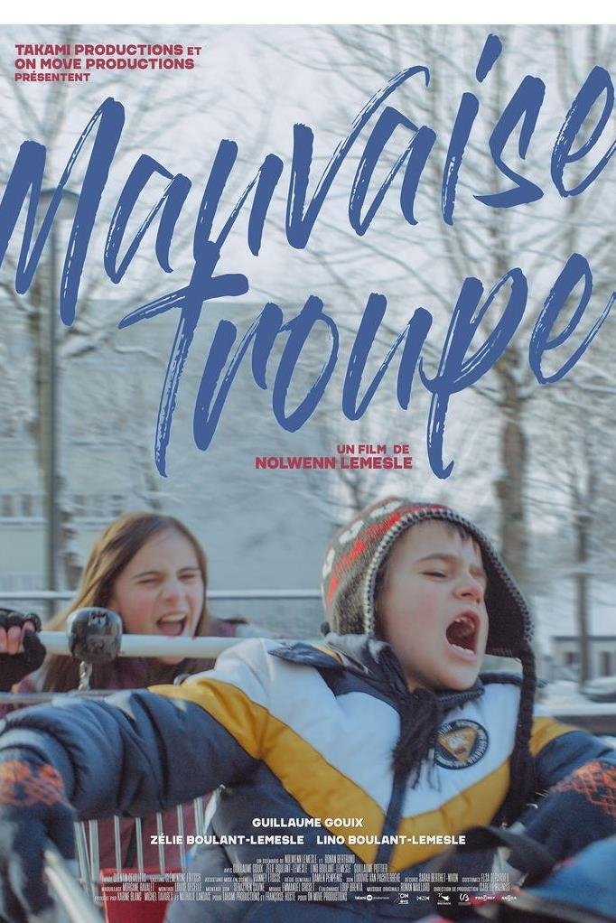 Affiche du film Mauvaise Troupe