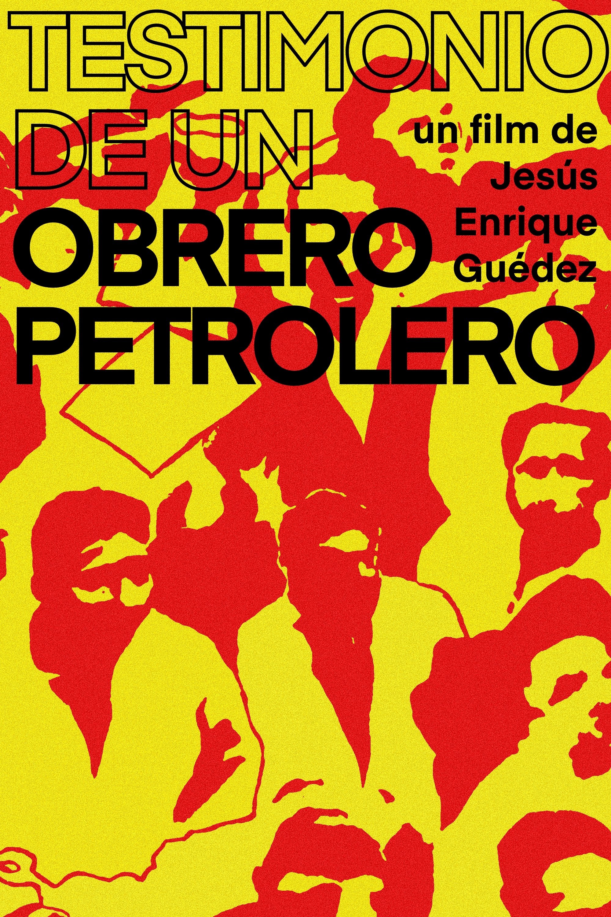 Poster de Testimonio de un obrero petrolero