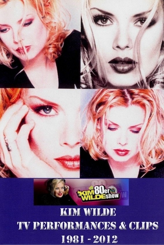 Poster de Kim Wilde TV performances & Clips 1981 - 2012