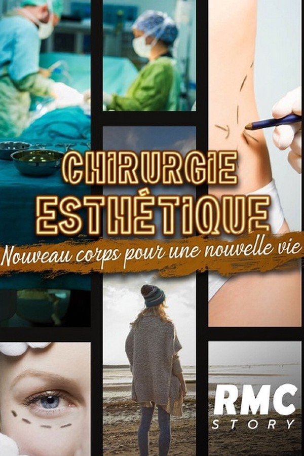 Poster de Chirurgie esthétique : nouveau corps pour une nouvelle vie