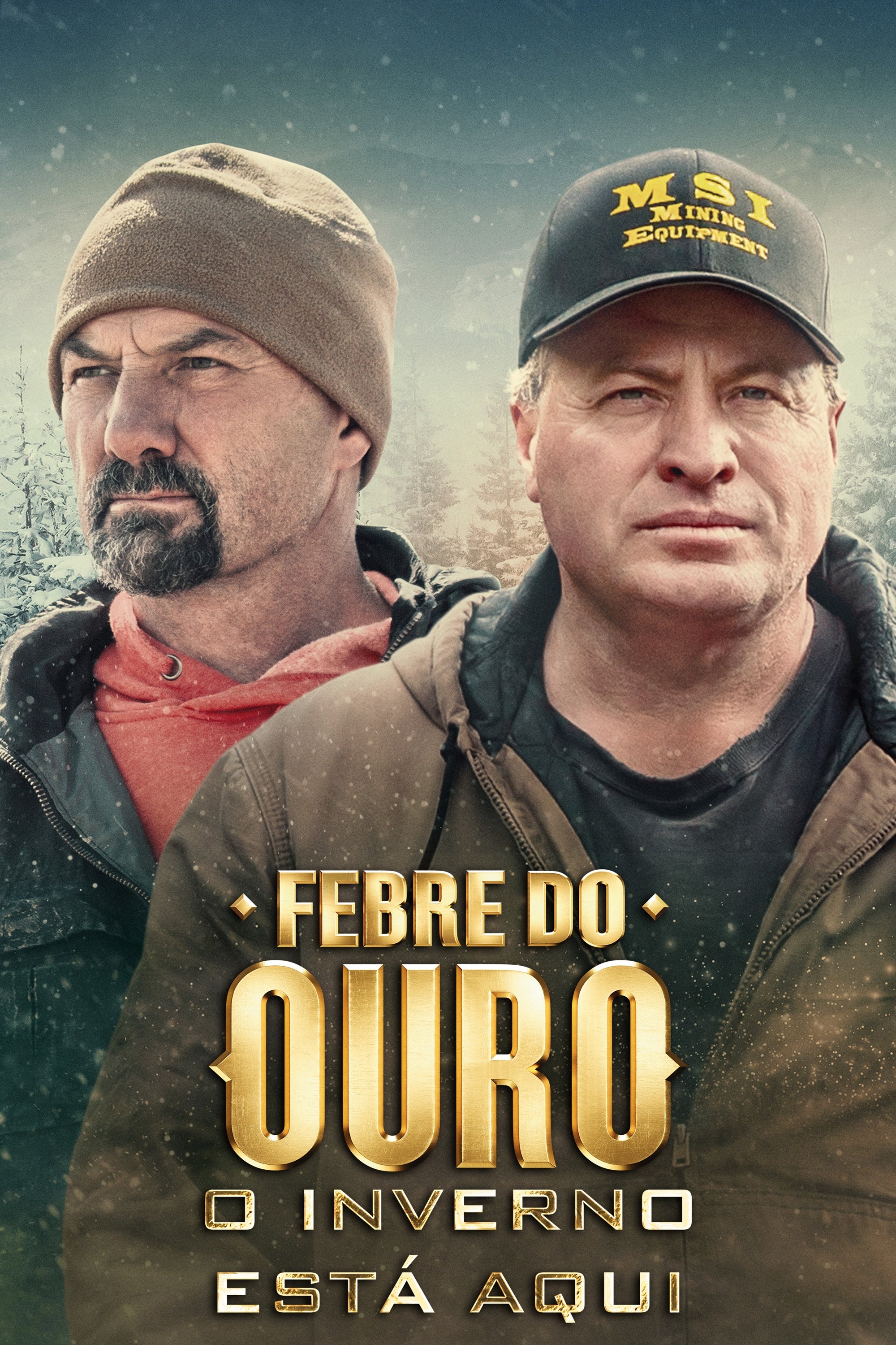 Poster de Febre do Ouro: O Inverno Está Aqui