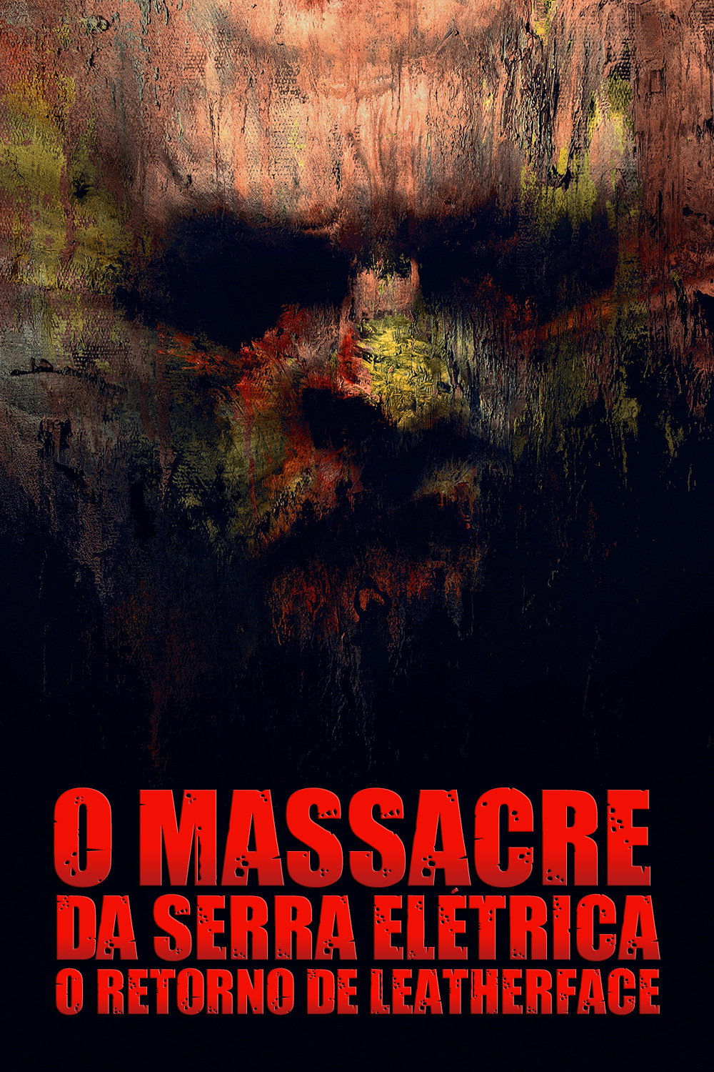 O Massacre da Serra Elétrica: O Retorno de Leatherface