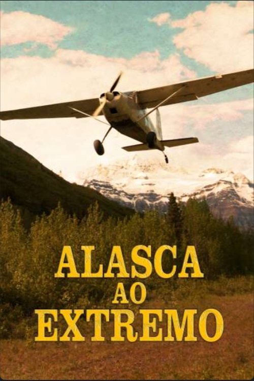 Poster de Alasca ao Extremo