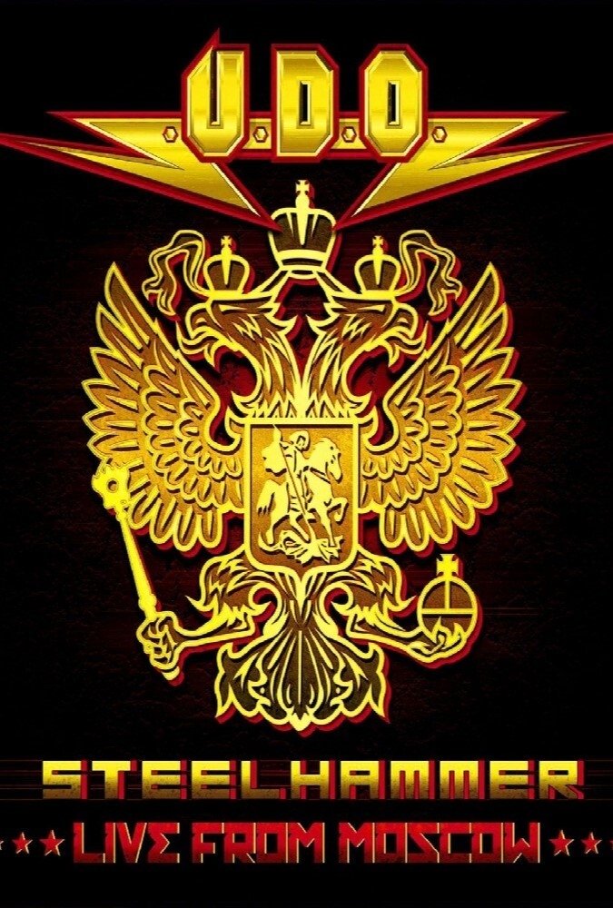 Poster de U.D.O. - Steelhammer - Live from Moscow