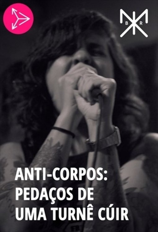 Poster de Anti-Corpos: Pedaços de uma Turnê Cúir