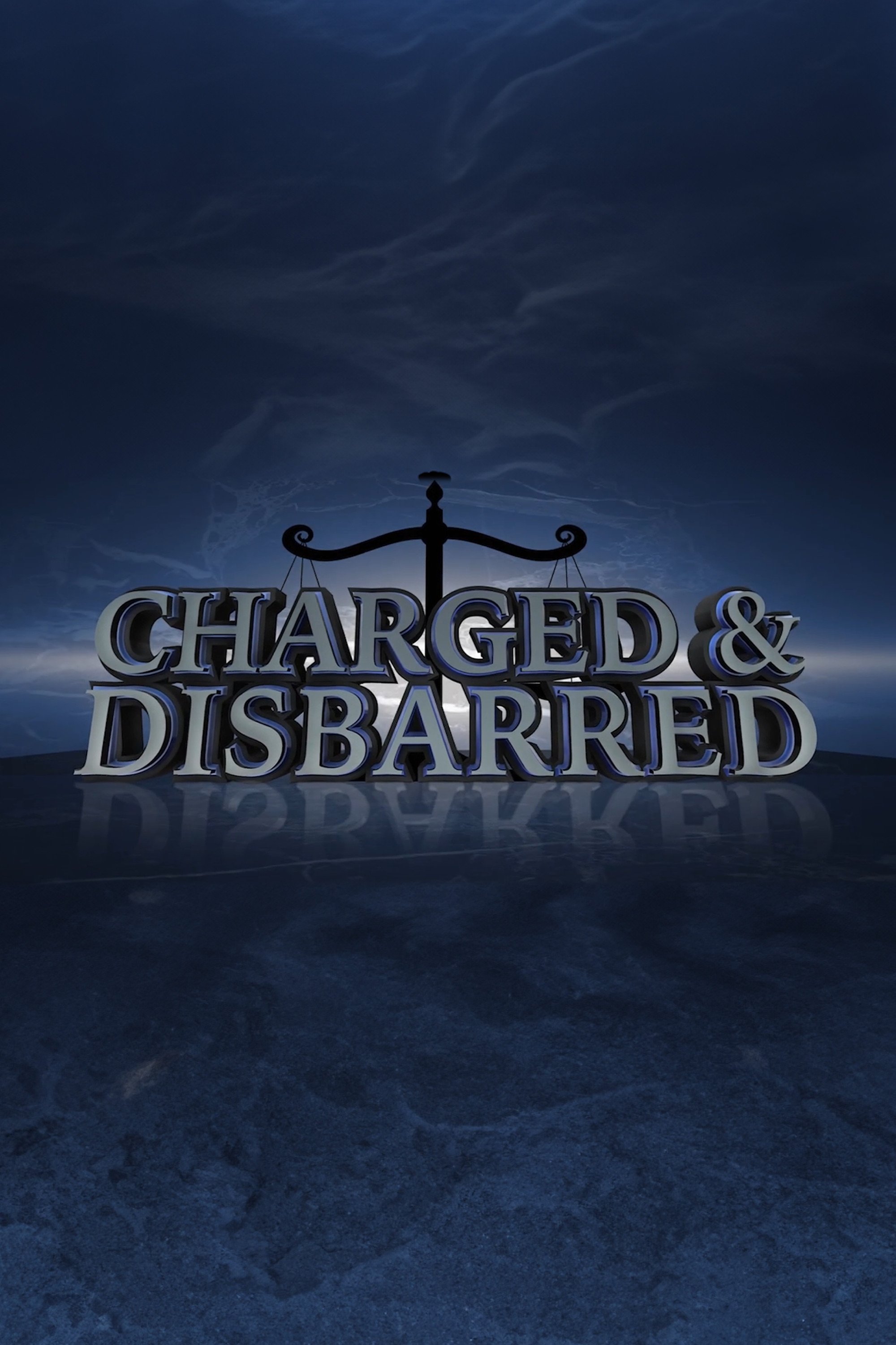 Poster of Charged and Disbarred