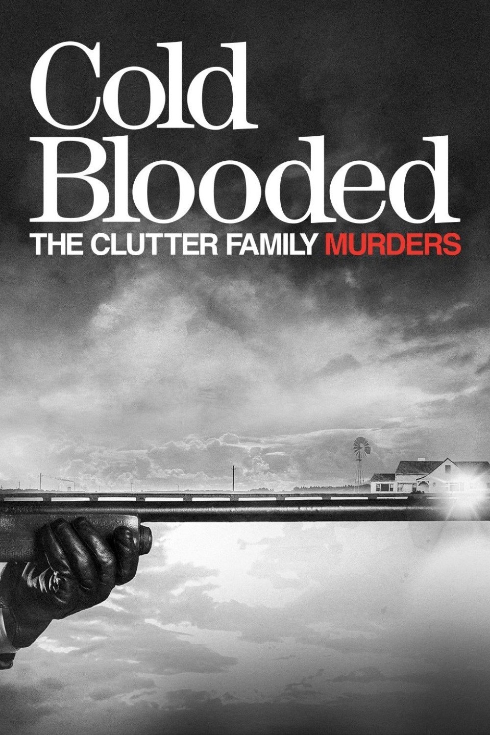 Poster de Cold Blooded: The Clutter Family Murders