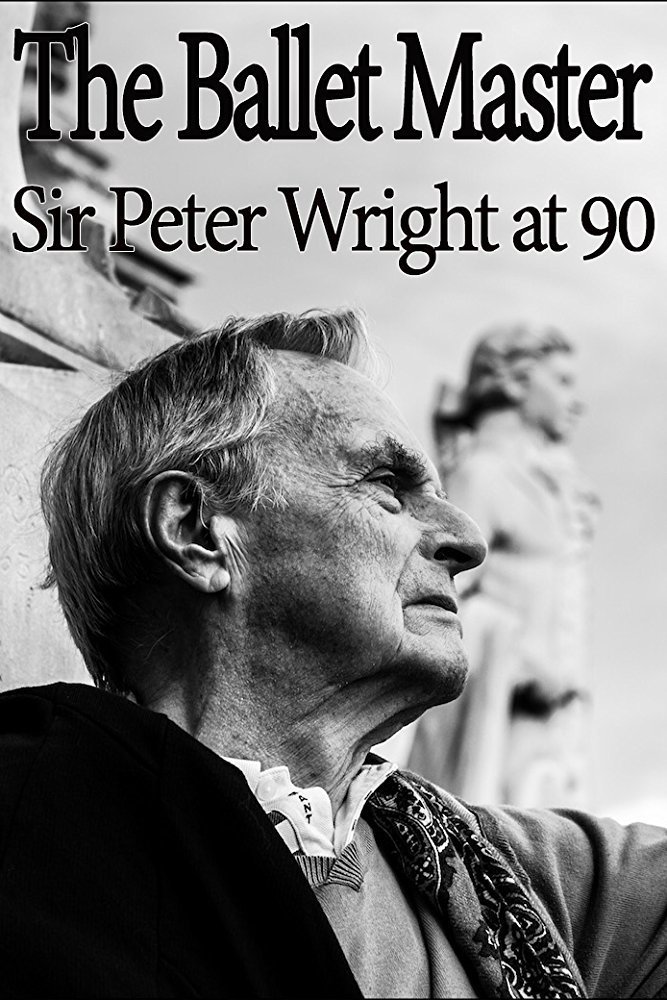 Poster de The Ballet Master: Sir Peter Wright at 90