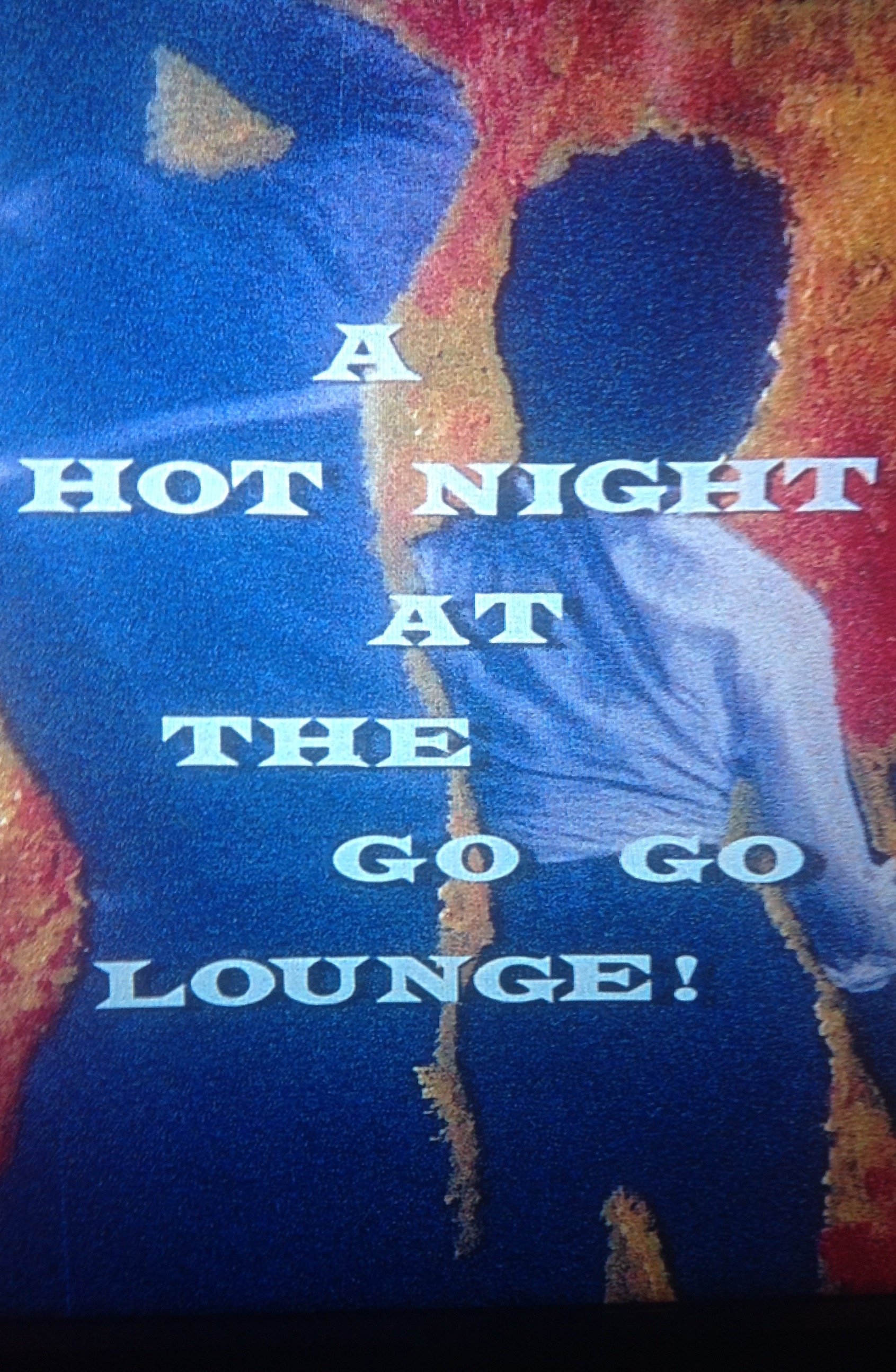 Poster de A Hot Night at the Go-Go Lounge!