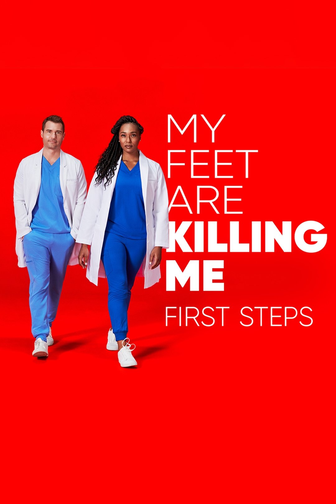 Poster de My Feet Are Killing Me: First Steps