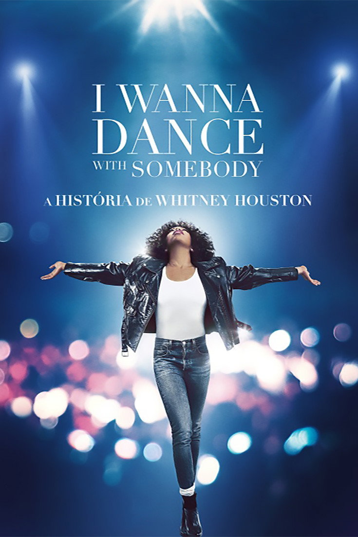 Poster de I Wanna Dance with Somebody: A História de Whitney Houston